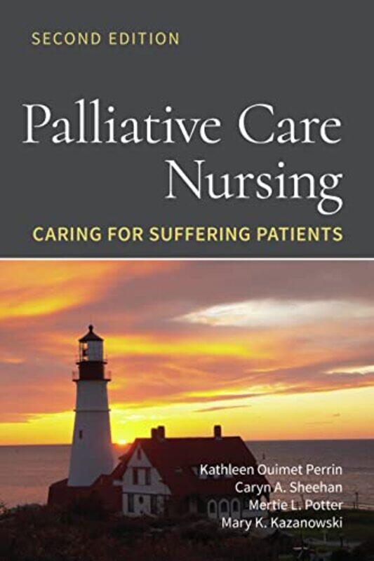 

Palliative Care Nursing Caring for Suffering Patients by Sarah Rainsford-Paperback