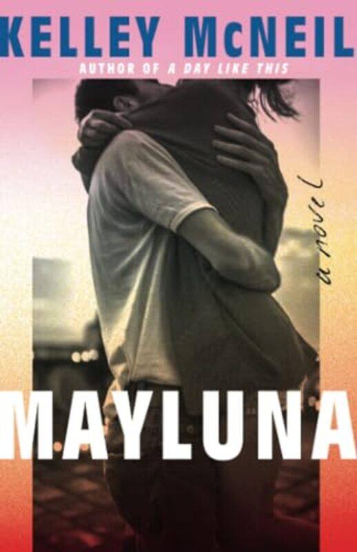 

Mayluna by Kelley McNeil -Paperback