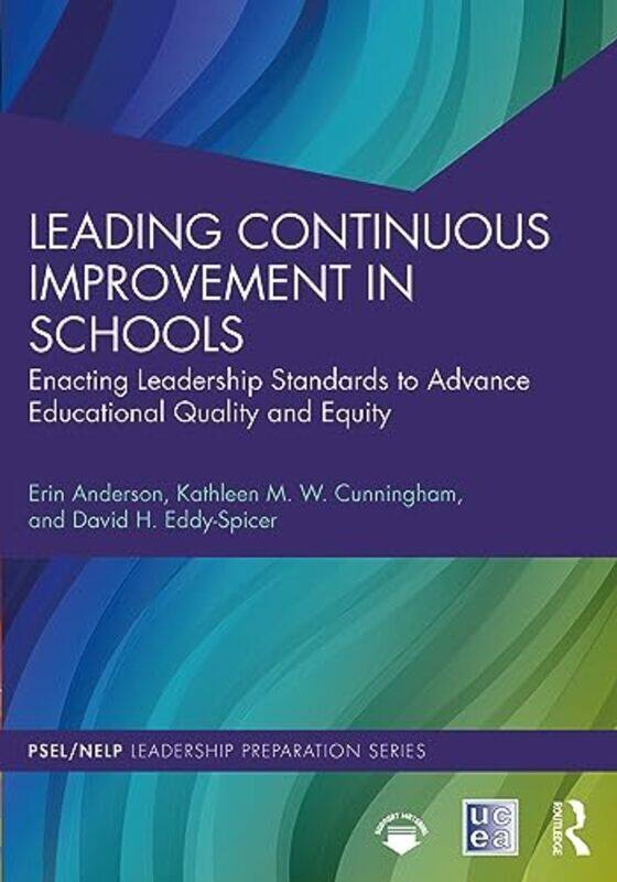 

Leading Continuous Improvement in Schools by Elizabeth Semmelhack-Paperback