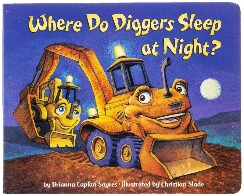 

Where Do Diggers Sleep at Night, Board Book, By: Brianna Caplan Sayres