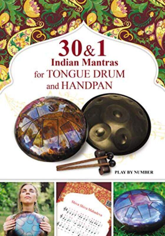 

30 And 1 Indian Mantras For Tongue Drum And Handpan Play By Number By Gupta, Veda - Winter, Helen - Paperback