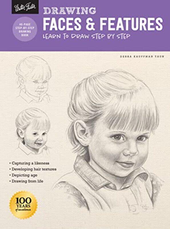 

Drawing Faces & Features Learn To Draw Step By Step By Kauffman Yaun, Debra Paperback