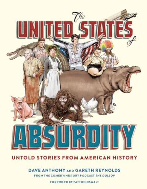 

The United States of Absurdity by Dave AnthonyGareth Reynolds-Hardcover