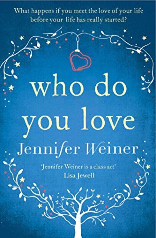 

Who do You Love by Jennifer Weiner-Paperback