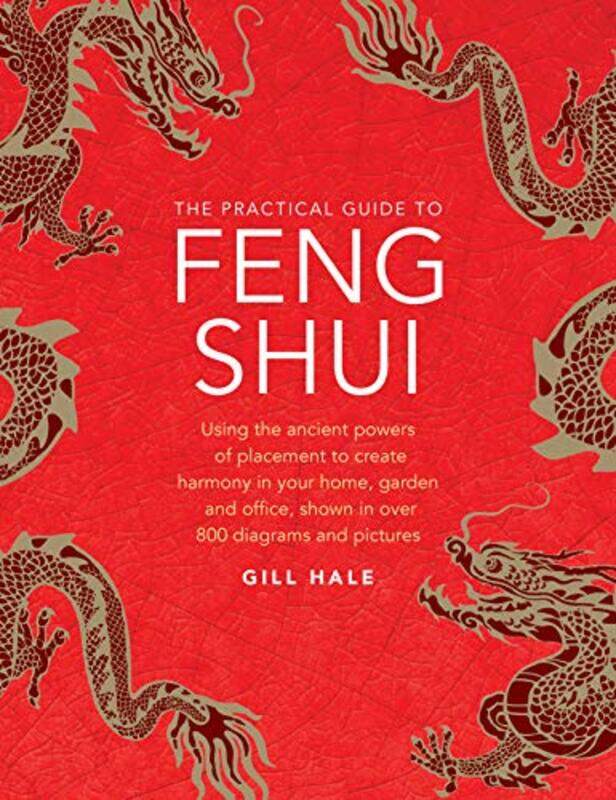 

Feng Shui The Practical Guide To by Gill Hale-Hardcover