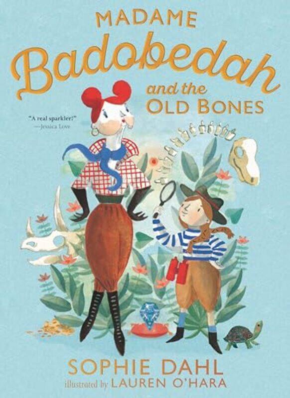 

Madame Badobedah And The Old Bones By Dahl Sophie - Hardcover