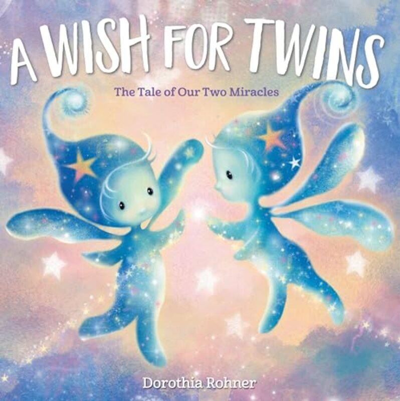 

A Wish for Twins by Dorothia Rohner-Hardcover