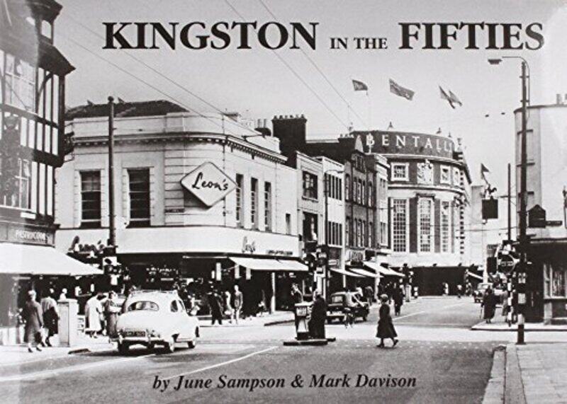 

Kingston in the Fifties by June SampsonMark Davison-Paperback