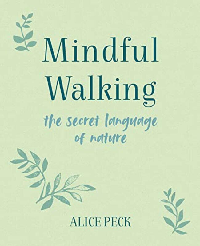 

Mindful Walking by Alice Peck-Hardcover