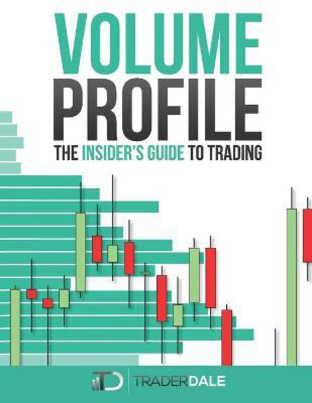 

Volume Profile: The insider's guide to trading, Paperback Book, By: Trader Dale