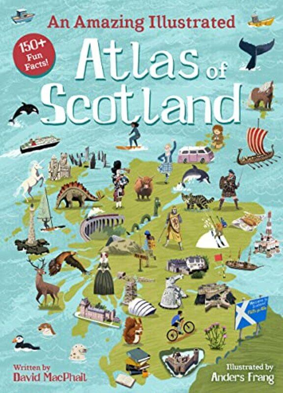 

An Amazing Illustrated Atlas of Scotland by Hamza The Education University of Hong Kong Hong Kong R'boulFred University of Helsinki Finland Dervin-Har