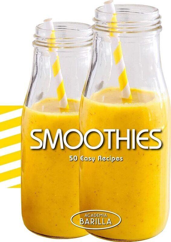 

Smoothies: 50 Easy Recipes (Academia Barilla)