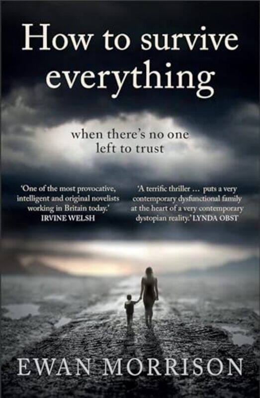 

How to Survive Everything by Ewan Morrison-Paperback