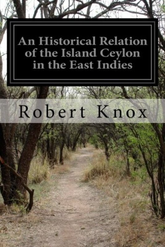 An Historical Relation Of The Island Ceylon In The East Indies By Knox Robert Paperback