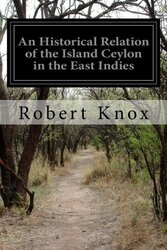 An Historical Relation Of The Island Ceylon In The East Indies By Knox Robert Paperback