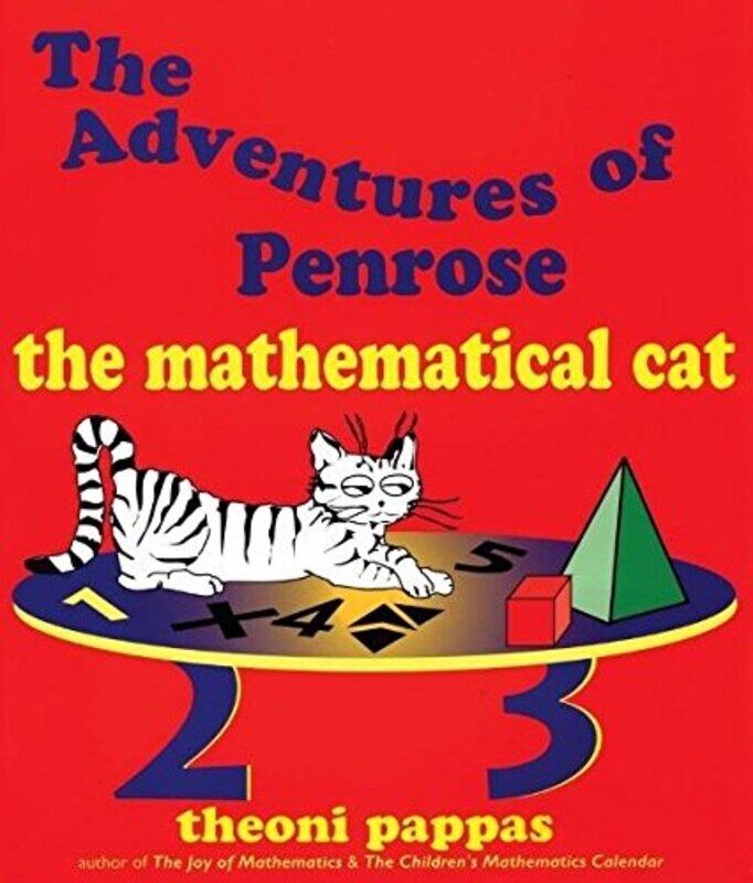 

The Adventures of Penrose the Mathematical Cat by Theoni Pappas-Paperback