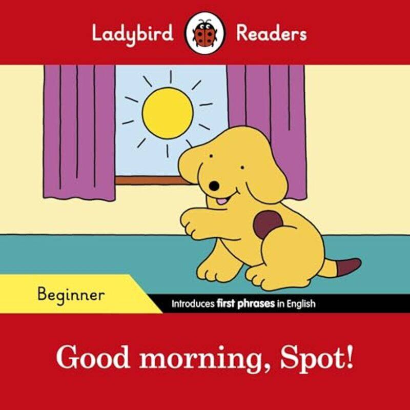 

Ladybird Readers Beginner Level Spot Spot ELT Graded Reader by Ladybird-Paperback