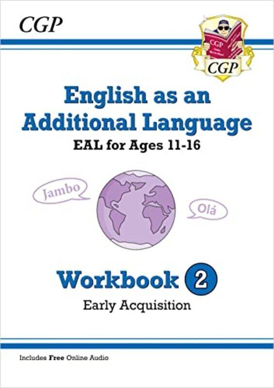 

English as an Additional Language EAL for Ages 1116 Workbook 2 Early Acquisition Paperback by CGP Books - CGP Books