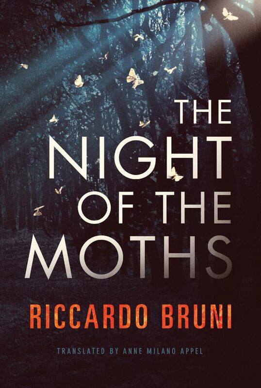 

The Night of the Moths by Riccardo BruniAnne Milano Appel-Paperback