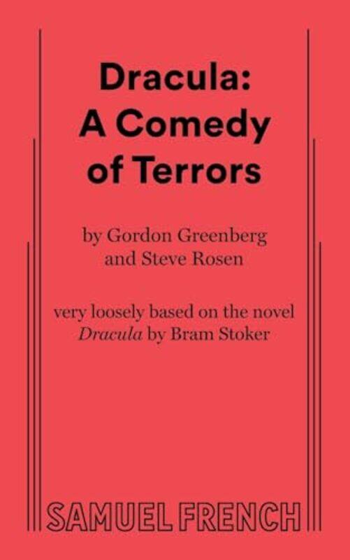 

Dracula A Comedy of Terrors by Gordon GreenbergSteve Rosen-Paperback