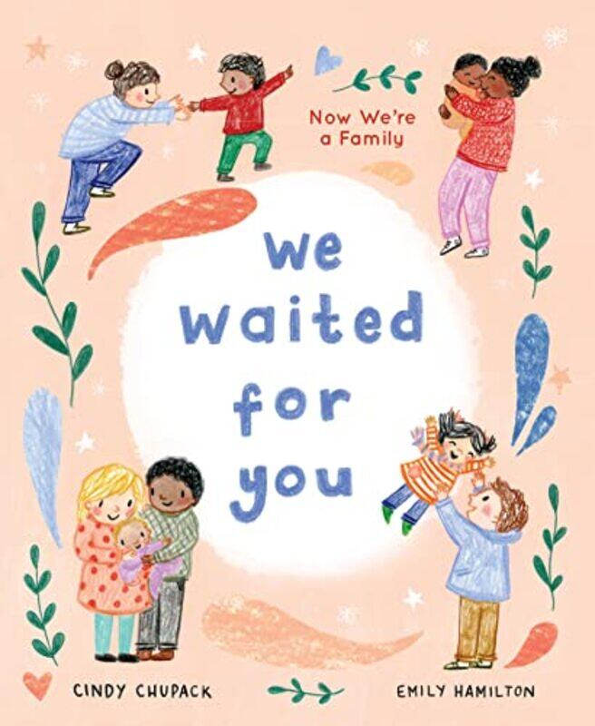 

We Waited for You by Cindy ChupackEmily Hamilton-Hardcover