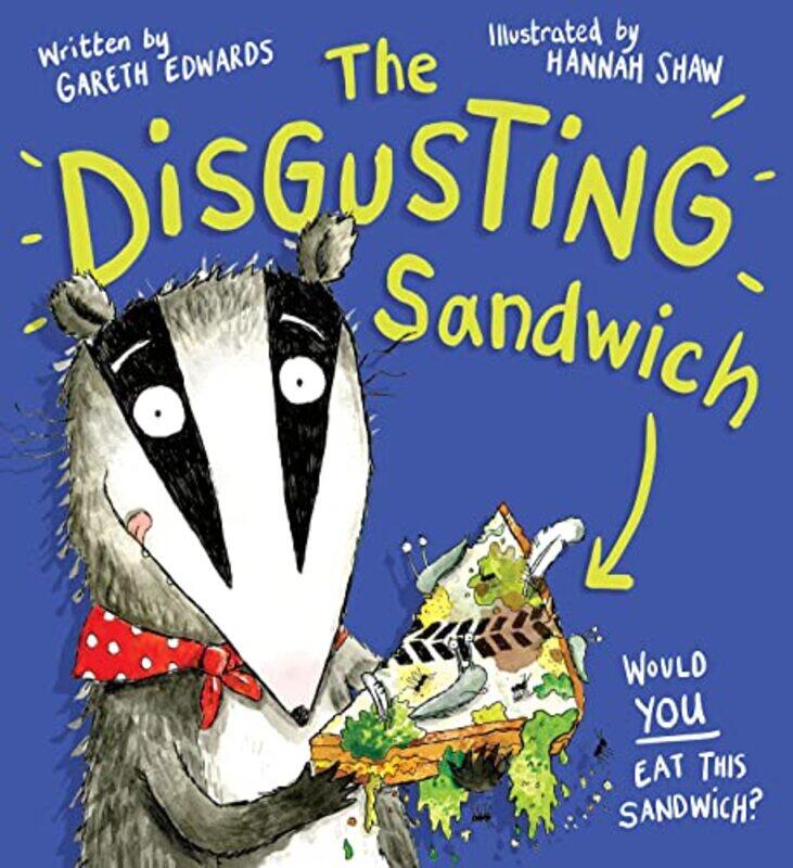 

The Disgusting Sandwich by Gareth EdwardsHannah Shaw-Paperback