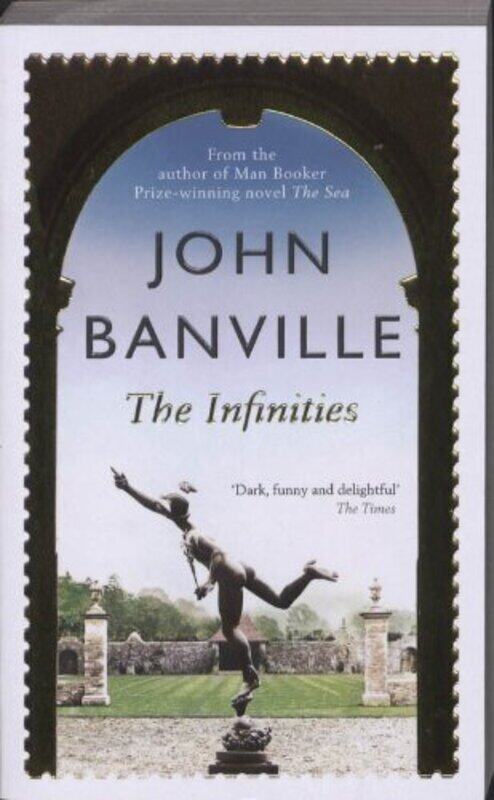 

The Infinities, Paperback Book, By: John Banville