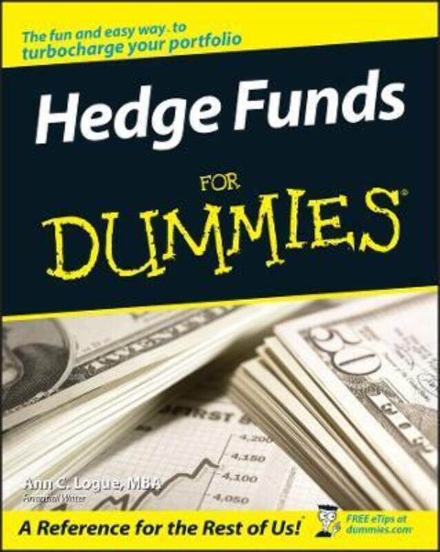 

Hedge Funds For Dummies,Paperback,ByLogue, Ann C.