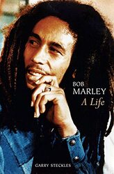 Bob Marley: A Life Paperback by Steckles, Garry