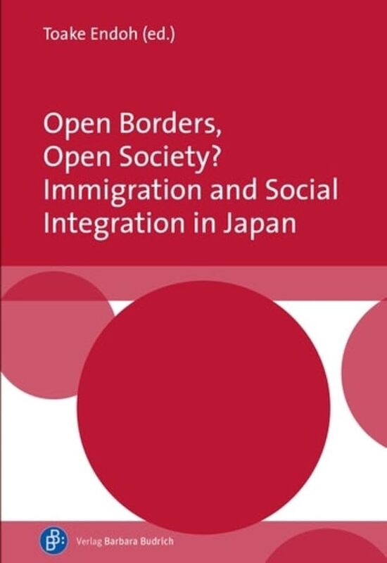 

Open Borders Open Society Immigration and Social Integration in Japan by Claire Llewellyn-Hardcover