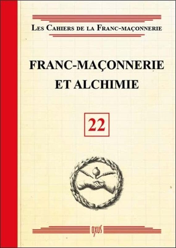 Franc-ma onnerie et Alchimie - Livret 22 , Paperback by