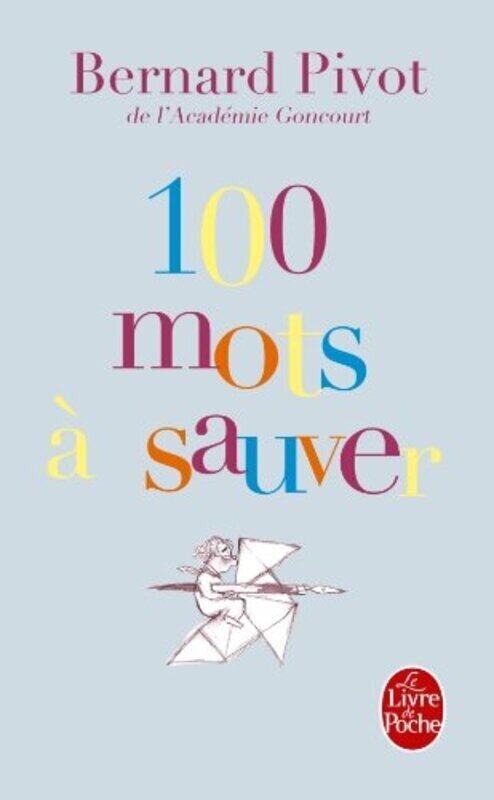 

100 mots sauver,Paperback by Bernard Pivot