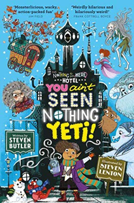 

You Ain't Seen Nothing Yeti!,Paperback,by:Steven Butler