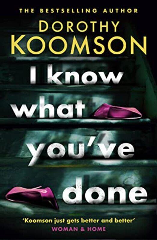 

I Know What Youve Done: a completely unputdownable thriller with shocking twists from the bestselli,Paperback by Koomson, Dorothy
