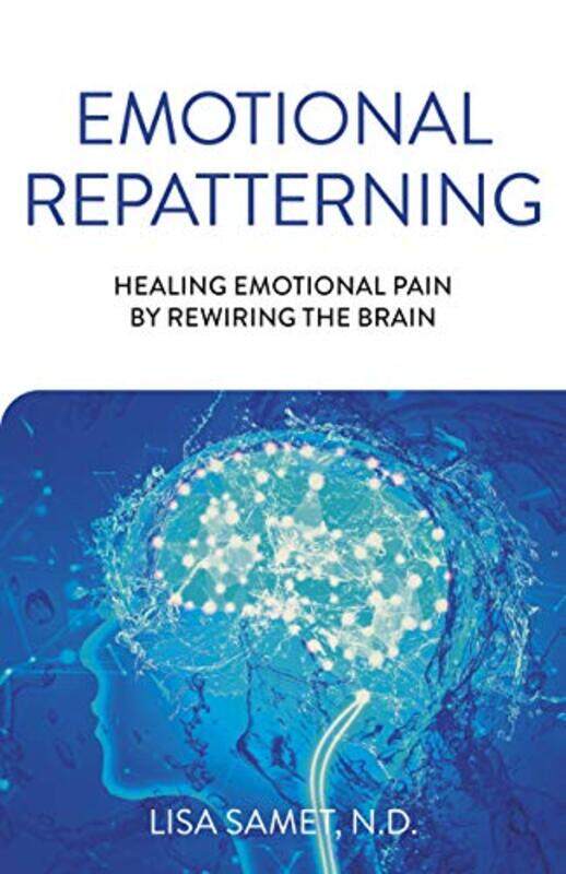 

Emotional Repatterning by Lisa Samet-Paperback