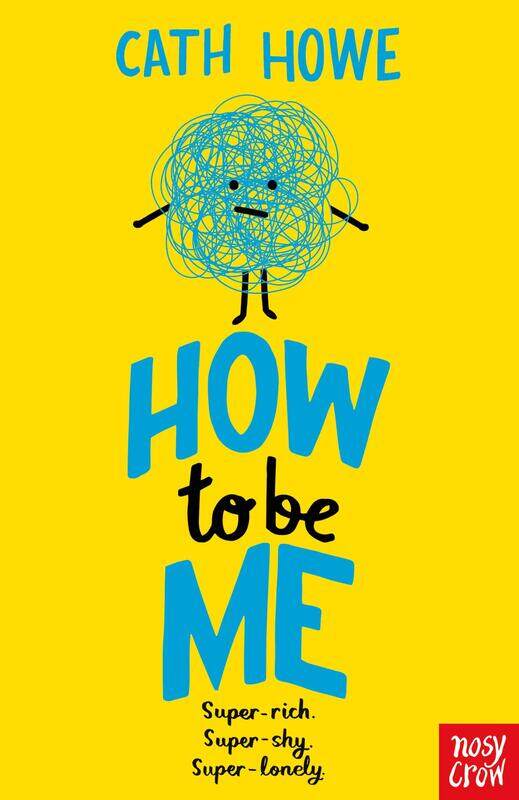 

How to Be Me, Paperback Book, By: Cath Howe