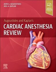 Augoustides And Kaplans Cardiac Anesthesia Review by Augoustides, John G.T., MD - Kaplan, Joel A. (Dean, School of Medicine; Vice President for Health Af Paperback