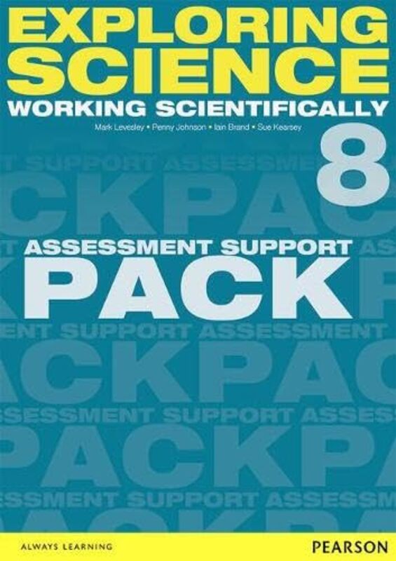Exploring Science Working Scientifically Assessment Support Pack Year 8 By Levesley, Mark - Johnson, P - Kearsey, Susan - Brand, Iain Paperback