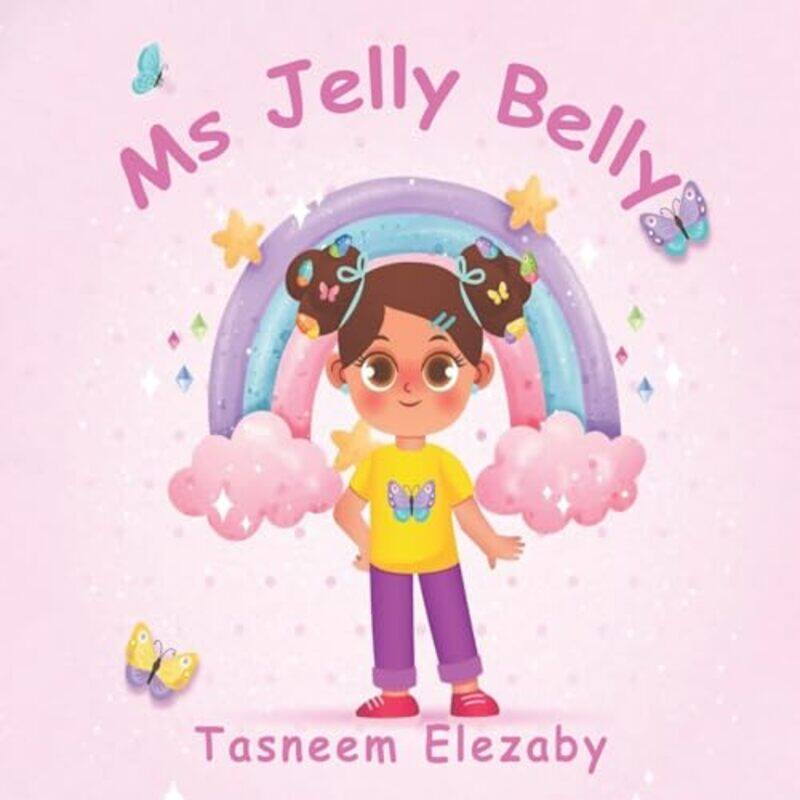 

Ms Jelly Belly by Tasneem Elezaby-Paperback