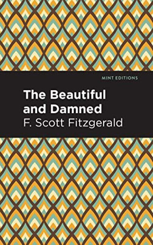 

The Beautiful and Damned by F Scott Fitzgerald-Paperback