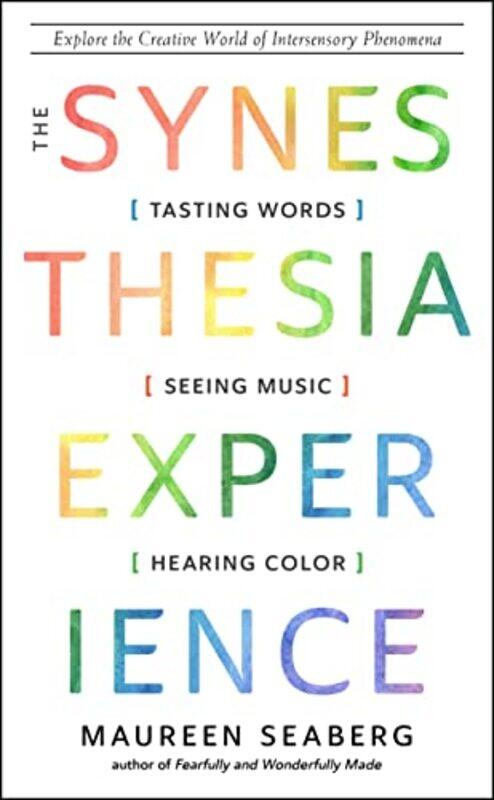 

The Synesthesia Experience by Maureen Maureen Seaberg Seaberg-Paperback