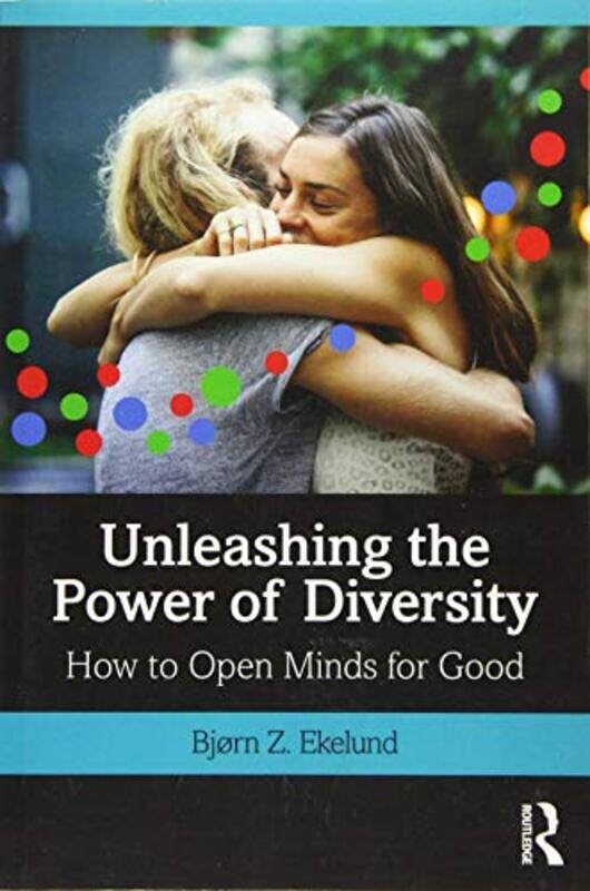 

Unleashing The Power Of Diversity By Bjorn Ekelund...Paperback