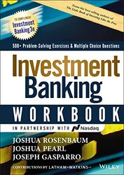 Investment Banking Workbook Third Edition 500 Problem Solving Exercises And Multiple Choice Questio By J Rosenbaum - Hardcover