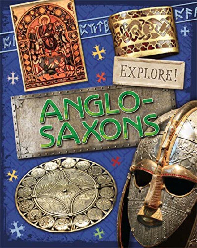 

Explore Anglo Saxons by Jane Bingham-Paperback