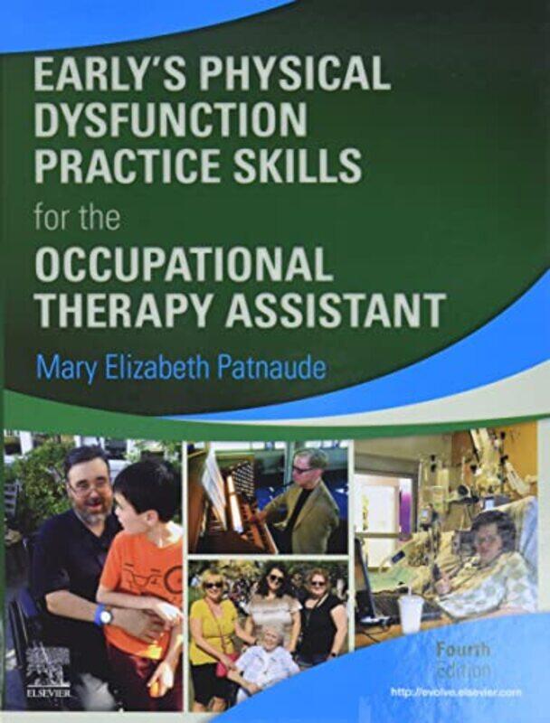 

Earlys Physical Dysfunction Practice Skills for the Occupational Therapy Assistant by Gill MuntonTim ArchboldRuth Miskin-Hardcover