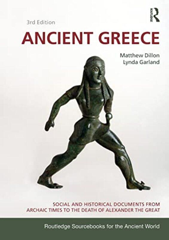 

Ancient Greece by Matthew University of New England, Australia DillonMatthew DillionLynda Garland-Paperback