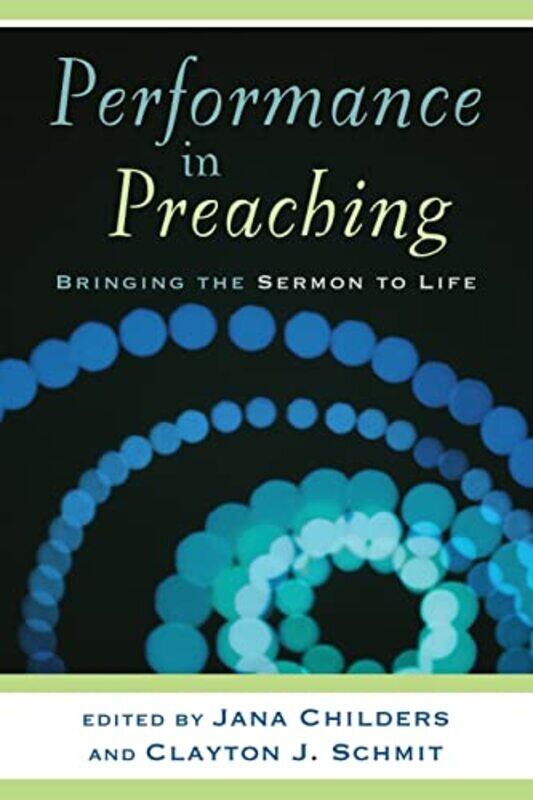 

Performance In Preaching by Childers-Paperback