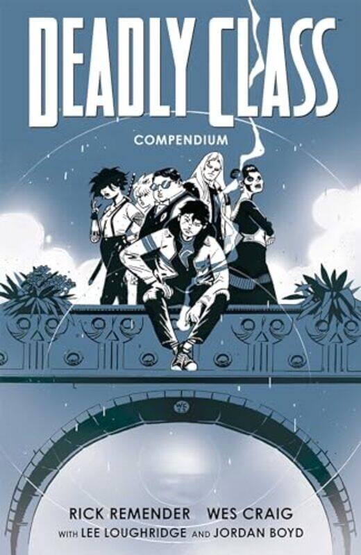 

Deadly Class Compendium by Rick Remender-Paperback