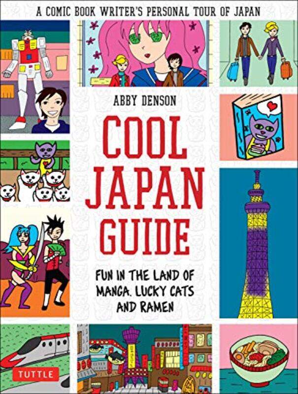 

Cool Japan Guide,Paperback By Abby Denson
