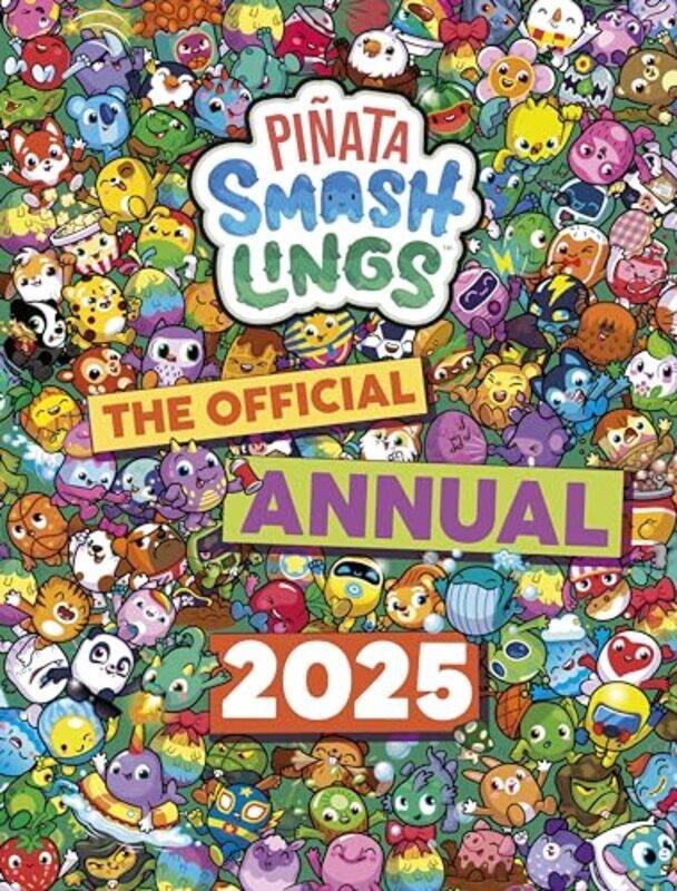 

Pinata Smashlings Official Annual 2025 By Pinata Smashlings -Hardcover